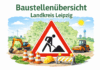 Aktuelle Straßensperrungen im Landkreis Leipzig – Stand 01.03.2026